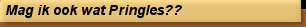 Mag ik ook wat Pringles??