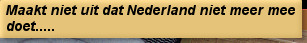 Maakt niet uit dat Nederland niet meer mee doet.....