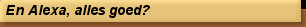En Alexa, alles goed?