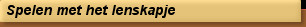 Spelen met het lenskapje