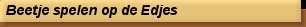 Beetje spelen op de Edjes