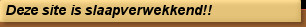 Deze site is slaapverwekkend!!