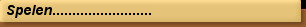 Spelen.........................