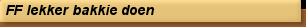 FF lekker bakkie doen