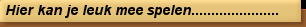 Hier kan je leuk mee spelen......................