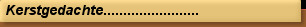 Kerstgedachte........................